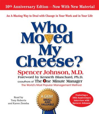 books like who moved my cheese, exploring the labyrinth of change and adaptation