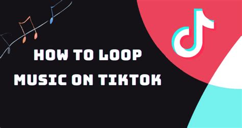 how to loop music on tiktok and the role of rhythm in modern music production